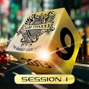 Clubtraxxx, Vol. 9 (Session 1) [Explicit]