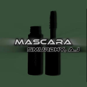 MASCARA (Explicit)
