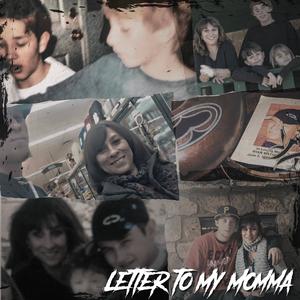 Letter to My Momma