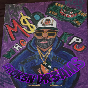 BROK3N DR3aM$ (Explicit)