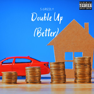 Double up (Better) (Explicit)