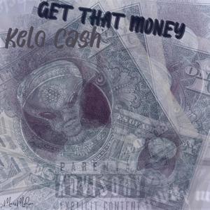 Get That Money (Explicit)