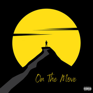 On the Move (Explicit)