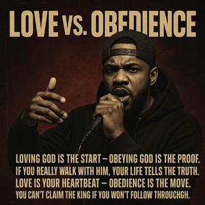 LOVE vs OBEDIENCE (Explicit)