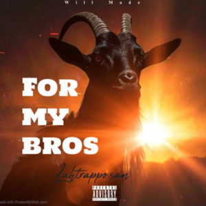 For My Bros (Explicit)