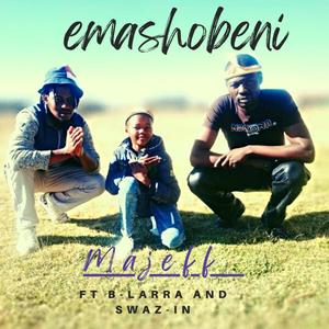 EMashobeni (feat. B-Larra & Swaz-in)