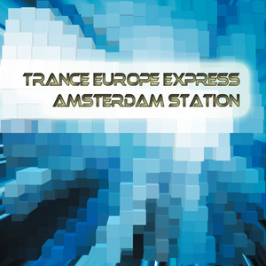 Trance Europe Express - Amsterdam Station