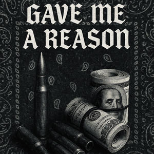 Gave me a reason (Explicit)