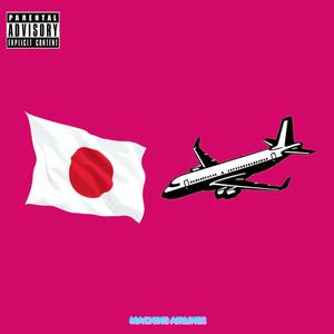 JAPAN FLIGHTS (feat. ChillDayz) [Explicit]