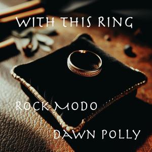 With This Ring (feat. Rock Modo)