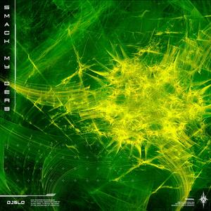 SMACK MY DERB (Explicit)