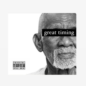 Great Timing (Explicit)
