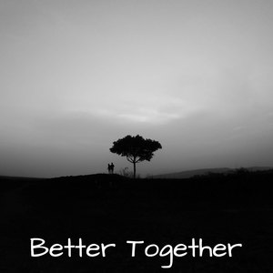 Better Together