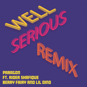 Well Serious (Remix)