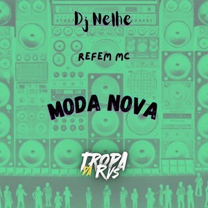 Moda Nova (Explicit)