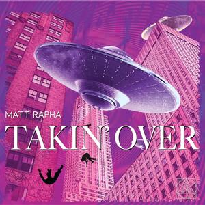 Takin' Over (Explicit)