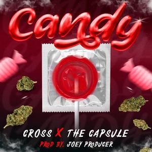 Candy (feat. Cross & The Capsule)