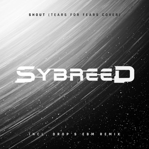 Shout (Drop’s EBM mix)
