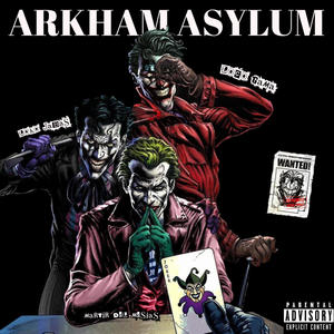 ARKHAM ASYLUM (Explicit)