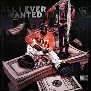 All I Ever Wanted (Explicit)