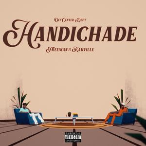 Handichade (feat. Freeman HKD & Karville)