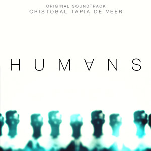 Humans (Original Soundtrack) (真实的人类 电视剧原声带)