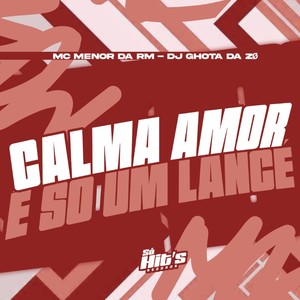 Calma Amor é só um Lance (Explicit)