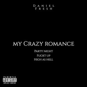 My Crazy Romance (Explicit)