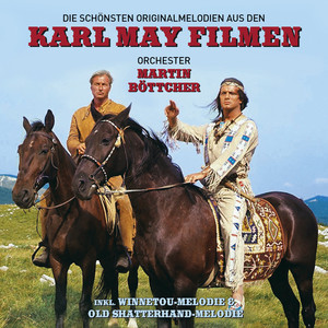 Die schönsten Originalmelodien aus den Karl May Filmen