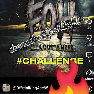 Fuck out Here Challenge (Explicit)