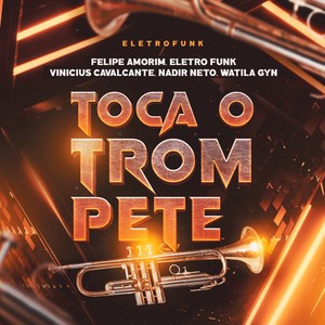 Toca o Trompete (Eletrofunk Remix)