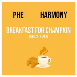 Breakfast For Champion (English Remix) [Explicit]