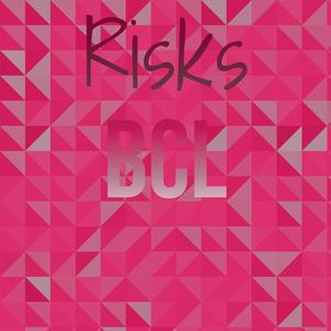 Risks Bcl