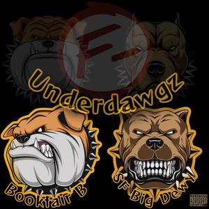 UNDERDAWGZ (Explicit)