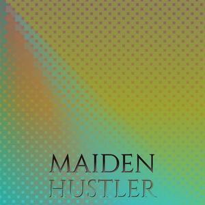 Maiden Hustler