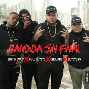 Bandida Sin Final (Explicit)