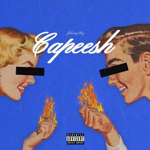 Capeesh (Explicit)