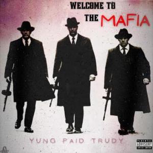 Welcome To The Mafia (Explicit)