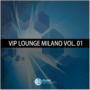 Vip Lounge Milano, Vol. 01