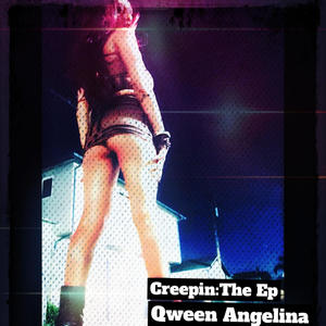 Creepin:The EP (Explicit)