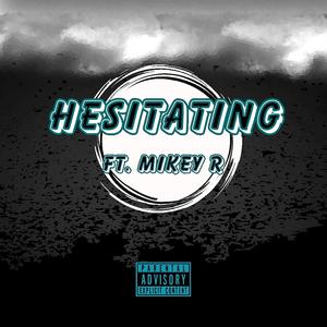 HESITATING (Explicit)