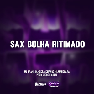 Sax Bolha Ritimado (Explicit)