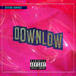 Down Low (Explicit)