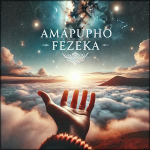 Amaphupo Fezeka