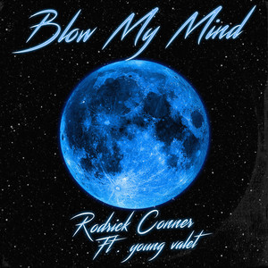 Blow My Mind (Explicit)