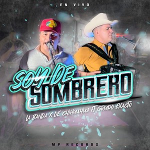 Soy de Sombrero (En Vivo) [Explicit]