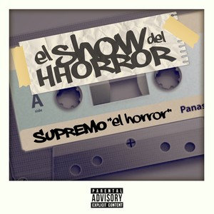 El Show del Hhorror (Explicit)