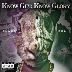 Know Gut, Know Glory (Explicit)