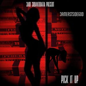 Pick It Up (Explicit)