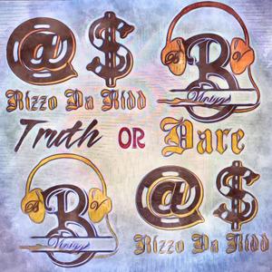 Truth or Dare (feat. Bump Vintygè) (Explicit)